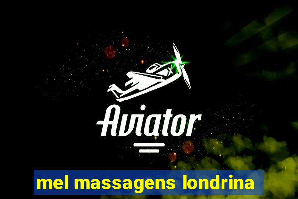 mel massagens londrina